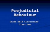 Prejudicial Behaviour Grade 9&10 Curriculum- Class One.