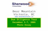 Bear Mountain Victoria, BC Due Diligence Tour December 5-7, 2006 Photo Essay .