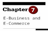 E-Business and E-Commerce 7. 1. Describe the six common types of electronic commerce. 2. Describe the various online services of business- to-consumer.