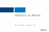 Open Stack Summit – Hong Kong - 2013 OPENSTACK HA @PAYPAL.