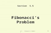 5.5 Fibonacci's Rabbits 1 Section 5.5 Fibonacci’s Problem.