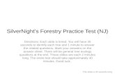 SilverNight’s Forestry Practice Test (NJ) Directions: Each slide is timed. You will have 35 seconds to identify each tree and 1 minute to answer the related.