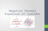 Negative Thermal Expansion of Cyanides. Thermal expansion Thermal Expansion is the change in volume of a material when heated. Generally, materials increase.