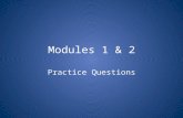 Modules 1 & 2 Practice Questions 1. Psychology is currently defined as: A) the scientific study of behavior. B) the scientific study of behavior and.