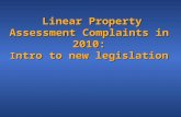 Linear Property Assessment Complaints in 2010: I ntro to new legislation Linear Property Assessment Complaints in 2010: I ntro to new legislation.