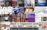 What’s happened with the NHS? Find as many headlines as you can…….  XP4.