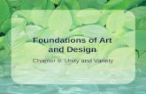 Foundations of Art and Design Chapter 9: Unity and Variety.