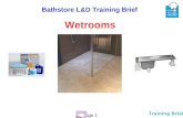 Page 1 Training Brief Wetrooms Bathstore L&D Training Brief.