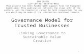 Governance Model for Trusted Businesses Linking Governance to Sustainable Value Creation 1 BPM GOSPEL (LLP-LDV-TOI-2010-HU-001) This project has been funded.