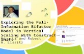 Exploring the Full-Information Bifactor Model in Vertical Scaling With Construct Shift Ying Li and Robert W. Lissitz.