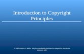 Introduction to Copyright Principles © 2005 Patricia L. Bellia. May be reproduced, distributed or adapted for educational purposes only.