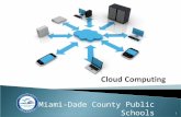 1 Miami-Dade County Public Schools. 2 From the Data Center to the Cloud: Manny Castañeda Miami-Dade County Public Schools.