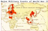 Major Military Events of World War II. WWII starts as a Tactical War and quickly evolves into a Total War.