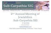 2 nd Annual Meeting of JewishGen Sub-Carpathia SIG 17 July 2012 Marshall Katz Packard40@aol.com 32nd IAJGS Jewish Genealogy Conference - Paris, France.