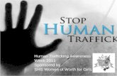 Human Trafficking Awareness Week 2011 Sponsored by SHS Women of Worth for Girls.