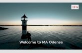 Welcome to MA Odense. Today’s programme Introductional meeting  MA Odense  Our services  Availability and job search  The unemployment system  Activation.