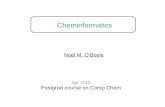 Cheminformatics Apr 2010 Postgrad course on Comp Chem Noel M. O’Boyle.
