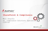 SharePoint & Compliance Marc Dreyfus Sr. Compliance Solutions Specialist, CIPP/US.