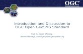 ® ® Introduction and Discussion to OGC Open GeoSMS Standard Kuo-Yu slayer Chuang, Steven Ramage, sramage@opengeospatial.org.