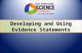 Developing and Using Evidence Statements. Developing Evidence Statements.