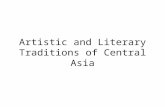 Artistic and Literary Traditions of Central Asia.