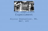 The Syphilis Experiment Alyssa Emanuelson, MS, MAT, ATC.