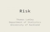Risk Thomas Lumley Department of Statistics University of Auckland.