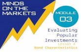 Evaluating Popular Investments Lesson 4 Bond Characteristics.