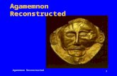 Agamemnon Reconstructed 1. 2 Aeschylus playwright, librettist, composer, choreographer, producer, and chief actor born 525/4 BCE, member of Athenian nobility.