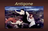 Antigone. Greek Theater Outdoor structureOutdoor structure Performed at springtime festival honoring the god Dionysus; playwrights competed for prizesPerformed.