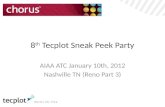 8 th Tecplot Sneak Peek Party AIAA ATC January 10th, 2012 Nashville TN (Reno Part 3)