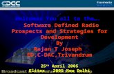 Welcomes You all to the…. Software Defined Radio Prospects and Strategies for Development By Rajan T Joseph ED,C-DAC,Trivandrum 25 th April 2005 Elitex.