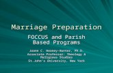 Marriage Preparation FOCCUS and Parish Based Programs Joann C. Heaney-Hunter, Ph.D. Associate Professor: Theology & Religious Studies St.John’s University,