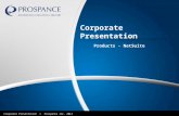 Corporate Presentation Corporate Presentation © Prospance Inc. 2013.