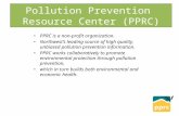 PPRC is a non-profit organization. Northwest’s leading source of high quality, unbiased pollution prevention information. PPRC works collaboratively to.