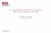 La situazione attuale in Europa: dati del progetto DIALREL Antonio Velarde IRTA Monells.