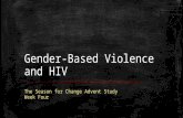 Gender-Based Violence and HIV The Season for Change Advent Study Week Four.