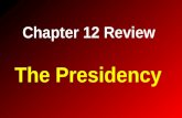Chapter 12 Review The Presidency. 1. What is the Twenty-fifth Amendment?