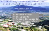 1 BL strategy, the new beamlines and consolidations of BLs Photon Factory, IMSS, KEK NOMURA Masaharu 2.5 GeV PF 6.5GeV PF-AR  Introduction  BL upgrade.