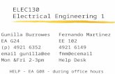 ELEC130 Electrical Engineering 1 Gunilla BurrowesFernando Martinez EA G24EE 102 (p) 4921 63524921 6149 email gunilla@eefmm@ecemail Mon &Fri 2-3pmHelp.