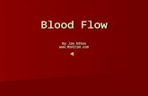 Blood Flow By Jim Alton . The following was done purely in the name of science.