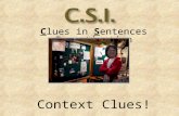 C lues in S entences I nvestigation Context Clues!