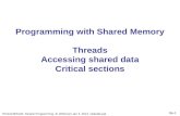 8a-1 Programming with Shared Memory Threads Accessing shared data Critical sections ITCS4145/5145, Parallel Programming B. Wilkinson Jan 4, 2013 slides8a.ppt.