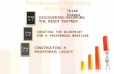 CONSTRUCTING A PROSPEROUS LEGACY DISCOVERING/BECOMING THE RIGHT PARTNER CREATING THE BLUEPRINT FOR A PROSPEROUS MARRIAGE Three Stages Stage 1 Stage 2 Stage.