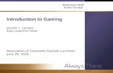 Bhfs.comBrownstein Hyatt Farber Schreck, LLP Introduction to Gaming Jennifer L. Carleton Kate Lowenhar-Fisher Association of Corporate Counsel Luncheon.