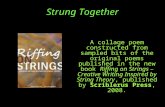 Strung Together A collage poem constructed from sampled bits of the original poems published in the new book Riffing on Strings – Creative Writing Inspired.