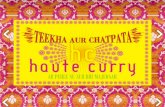 * Philosophy Inspired by contemporary fashion… A sassy fusion look for a brazen diva! Haute Curry for women mirrors the new age Indian woman. Rooted at.