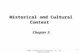 1 Historical and Cultural Context Chapter 3 © 2009, The McGraw-Hill Companies, Inc. All rights reserved.