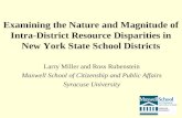 Examining the Nature and Magnitude of Intra-District Resource Disparities in New York State School Districts Larry Miller and Ross Rubenstein Maxwell School.
