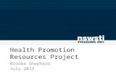 Health Promotion Resources Project Brooke Shepherd July 2013.